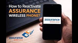 How to Reactivate Assurance Wireless Phone (Step-by-Step Guide)