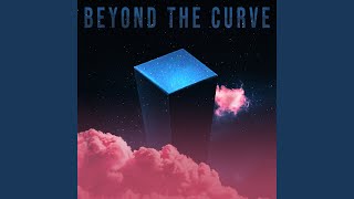 Beyond The Curve