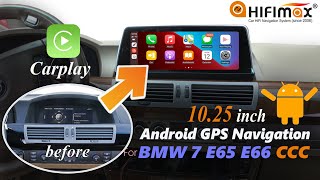 10.25 inch Android Navigation BMW 7 series E65 E66 CCC (04-09) GPS screen Apple CarPlay Android Auto