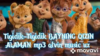 #Tigidik-Tigidik#BAYNING#QIZIN ALAMAN mp3 alvin music farmatida.