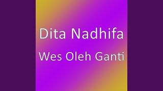 Wes Oleh Ganti