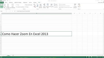 Como Hacer Zoom En Excel 2013