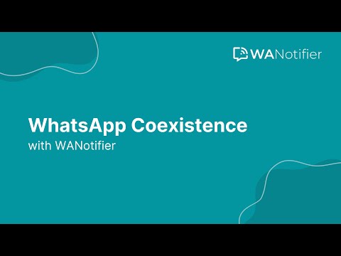 WhatsApp Coexistence WANotifier