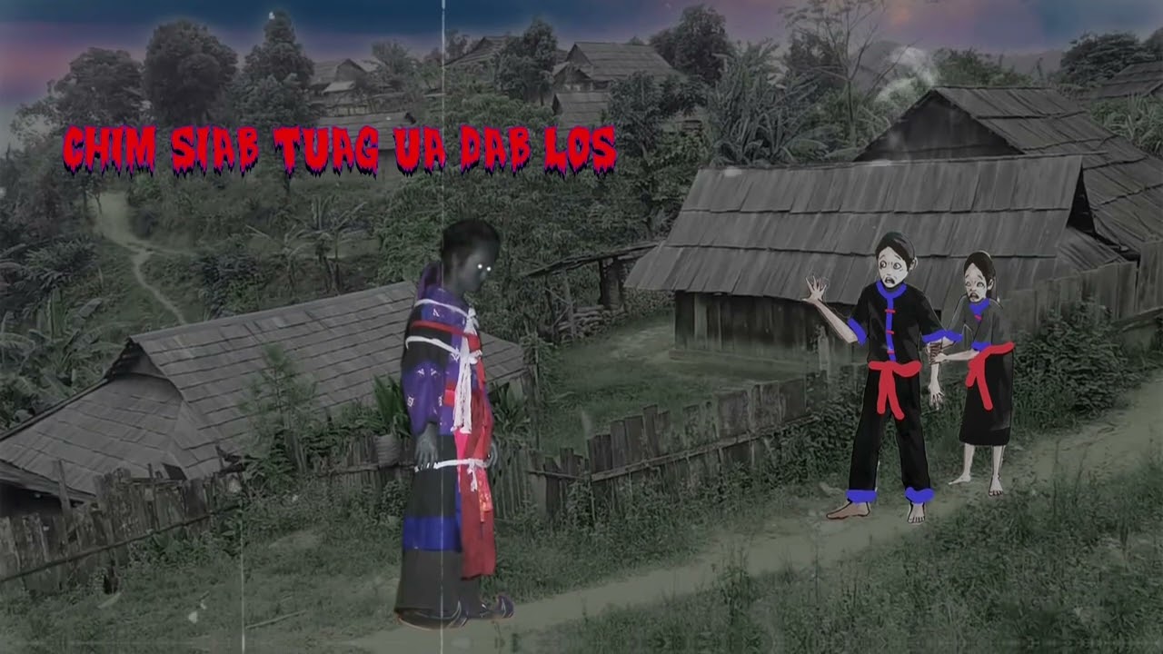 dab neeg Chim Siab Poj Niam Deev Hlua Thiaj Tuag Ua Dab los hem