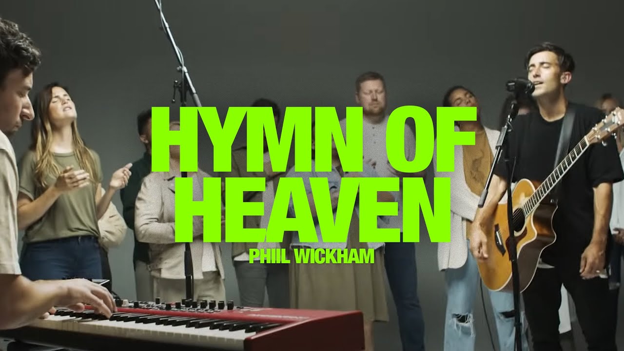 PHIL WICKHAM   Hymn of Heaven Song Session