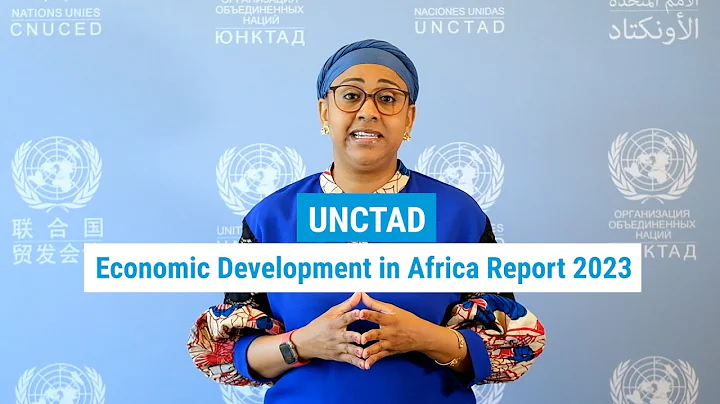 UNCTAD’s Economic Development in Africa Report 2023: Interview with report author Habiba Ben Barka - DayDayNews