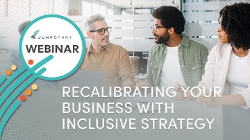 Recalibrating Your Business with Inclusive Strategy