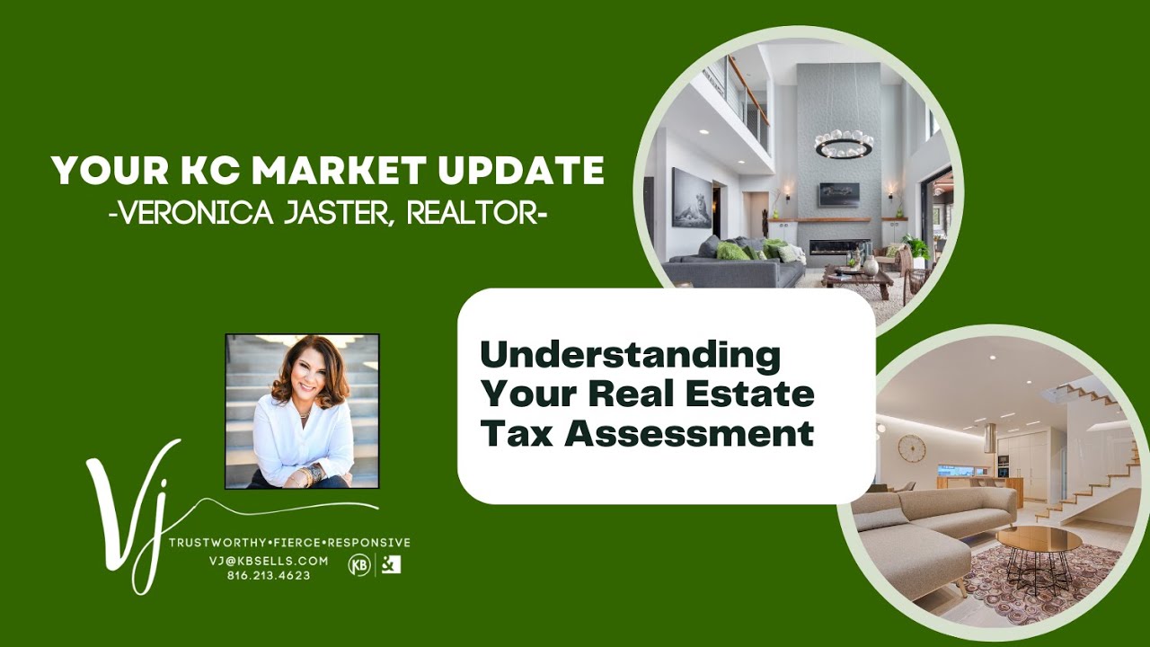 Real Estate Tax Assessments in Kansas City Veronica Jaster, Realtor