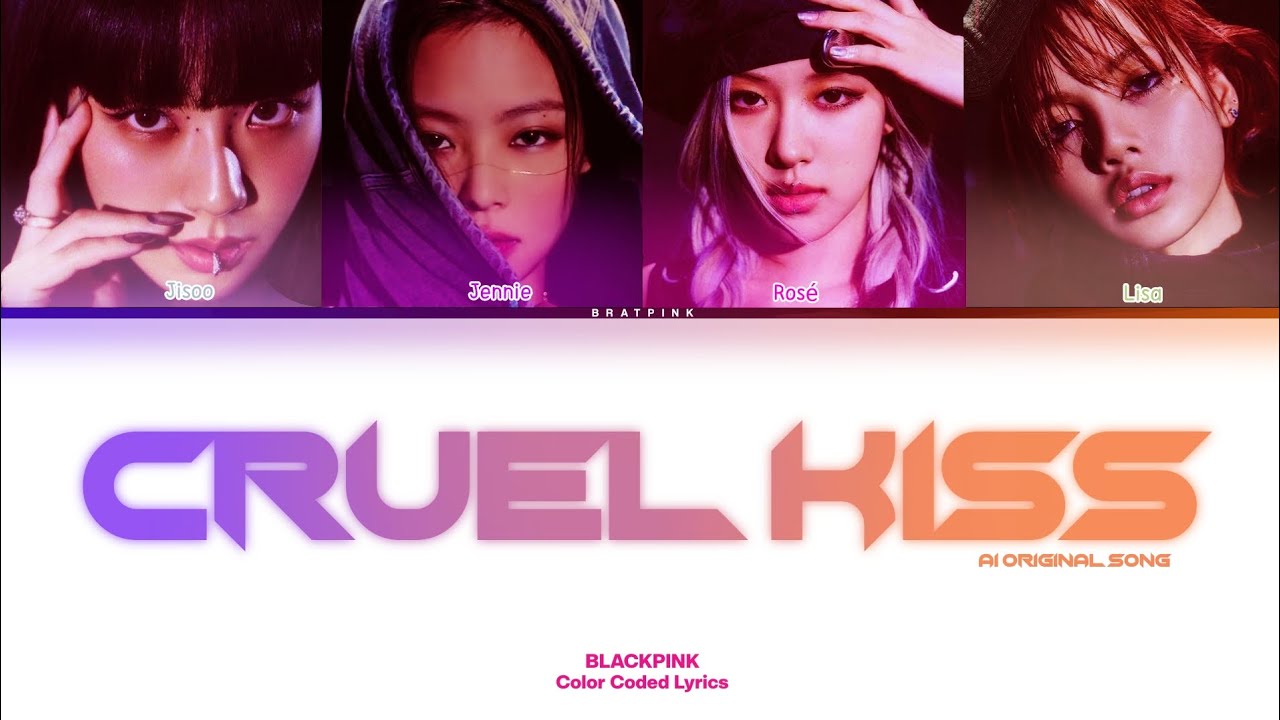 BLACKPINK (블랙핑크) - 'CRUEL KISS' (AI ORIGINAL SONG) | Color Coded Lyrics (Eng/Rom)