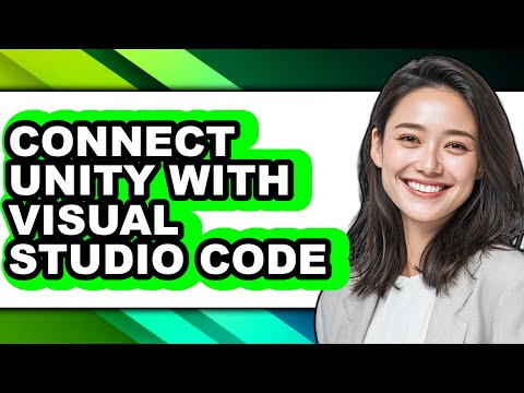 How to Connect Unity with Visual Studio Code - Step by Step