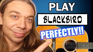 Blackbird Guitar Lesson - 100% ACCURATE TO ORIGINAL PERFORMANCE