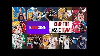 NBA 2K24 Completed Classic Teams Roster PS5 All the 67 teams 100 complete