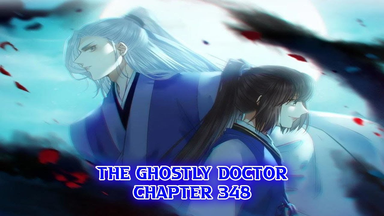 The Ghostly Doctor Chapter 348 Bahasa Indonesia - YouTube