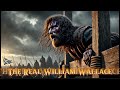 The Untold Truth Of Braveheart The Real William Wallace 