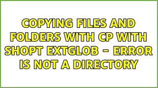 Celebrity Ubuntu: Copying files and folders with cp with shopt extglob - error is not a directory Net Worth