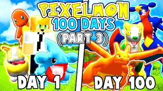 We Spent 100 Days In Minecraft Pixelmon (Duo Pokemon In Minecraft) - Part 3