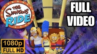 The Simpsons Ride - FULL VIDEO (1080p HD)