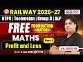 Railway Maths 2026 | Concepts of Profit & Loss | RRB ALP, NTPC, Group D, Technician | RK Sir