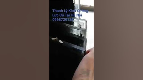 Thanh Lý Kính Cường Lực Cũ Tại Hà Nội #cuakinh #vachkinh #kinhtasona #shorts