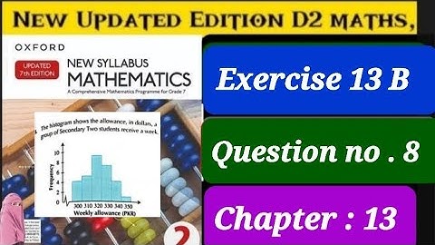Exercise 13b Question 8 , D2 updated Edition  Oxford New Syllabus Mathematics | ex 13b q8, d2 book