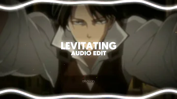 ♪ levitating 「dua lipa」 // audio edit