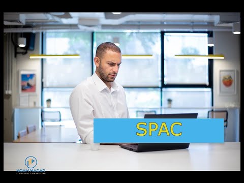 מה זה SPAC(הנפקת חברה דרך ספאק)