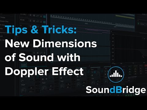 Tips & Tricks: Explore New Dimensions of Sound with Doppler Effect