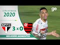 SÃO PAULO 3 X 0 FLAMENGO | MELHORES MOMENTOS | QUARTAS DE FINAL DA COPA DO BRASIL 2020 | ge.globo