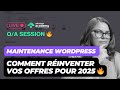 Maintenance WordPress : comment réinventer vos offres pour 2025