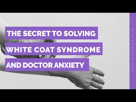 Video: How To Deal With Your Fear Of The White Coat