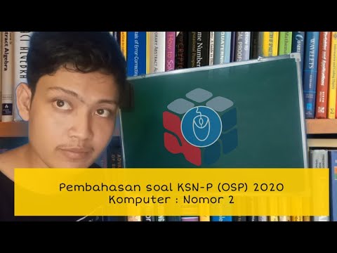 pembahasan KSN-P 2020 Komputer (OSP 2020) : Nomor 2