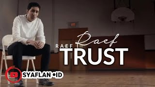 Raef - Trust |  & On-Screen Lyrics