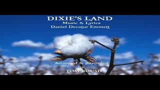 DIXIE'S LAND - Daniel Emmett - 1860 - Tom Roush chords