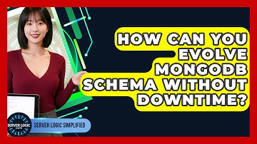 How Can You Evolve MongoDB Schema Without Downtime? - Server Logic Simplified