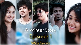 A Winter Story - Episode 1 - Rachel's Back - Web Series