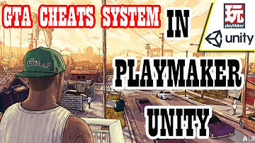 Remaking The Unique Game Mechanics on Playmaker Unity GTA Part 2( Cheats System)