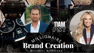 Millionaire Brand Creation  With Michael Banovac & Coach Dar