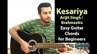 Kesariya | Arijit Singh | Ranbir Kapoor I Brahmastra - Easy Guitar Chords Tutorial for Beginners