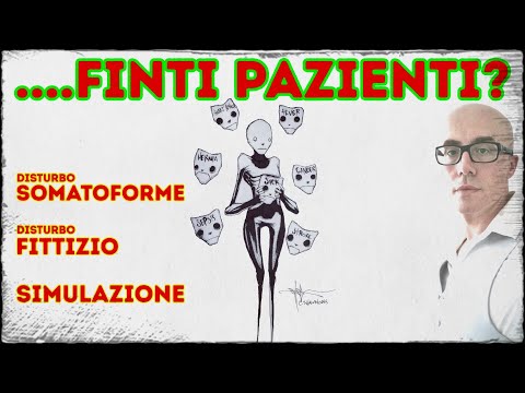 Disturbo Somatoforme, Disturbo Fittizio e Simulazione, che cosa sono?