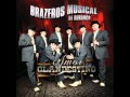 Brazeros Musical De Durango - Amor Clandestino (Album Mix)