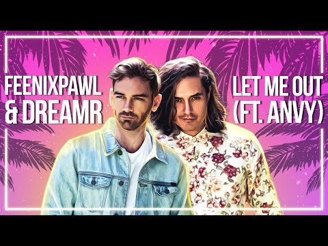 Feenixpawl & dreamr. - Let Me Out (ft. ANVY) [Lyric Video]