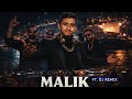 MALIK Ft. DJ Remix