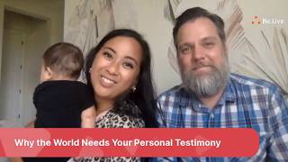 Sharing Your Personal Testimony