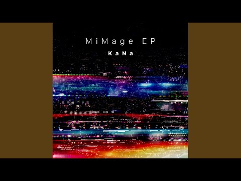Kana (7) — Mimage (Original Mix)
