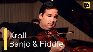 KROLL: Banjo and Fiddle | Antal Zalai, violin 🎵 classical music