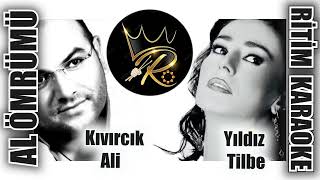 Al Ömrümü Koy Ömrünün Üstüne - Kıvırcık Ali & Yıldız Tİlbe ✩ Ritim Karaoke ()