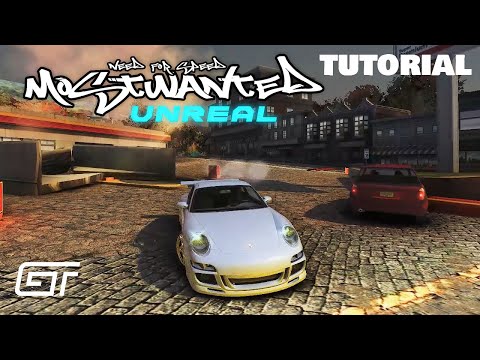 NFS MOST WANTED - UNREAL MOD 2023 v1.0  | Tutorial & Video settings