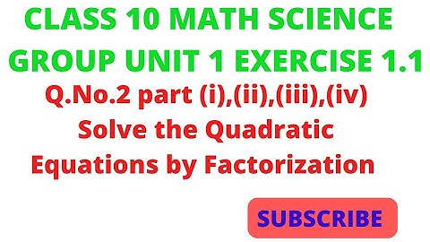 Solve the Quadratic Equations by Factorization|Factorization method|Exercise 1.1|Math class 10|Q.2