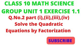 Solve the Quadratic Equations by Factorization|Factorization method|Exercise 1.1|Math class 10|Q.2