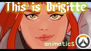 This is Brigitte (Animatic) ft. ThatPunchKid